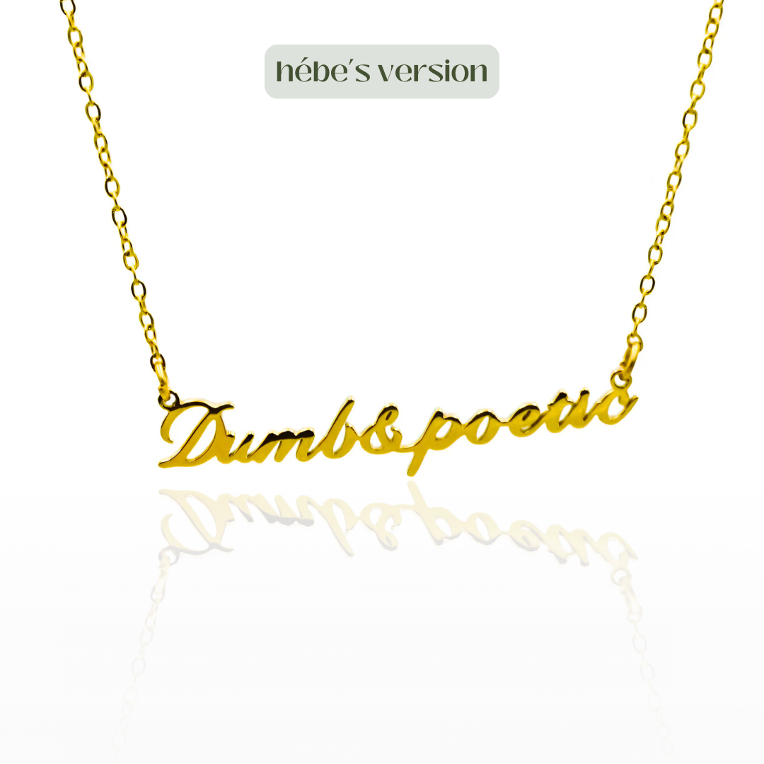 dumb & poetic (Hébe's Version)