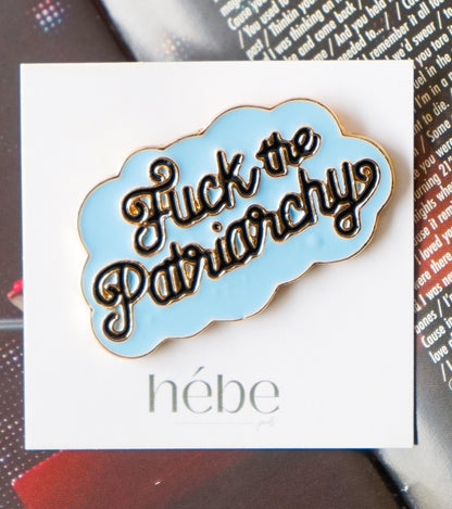 F*ck The Patriarchy - Pin